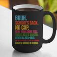 Vintage Bruh We Back No Cap Bruh We'Re Back Student Teacher Graphic Print Coffee Mug, funny gift Vintage Bruh We Back No Cap Bruh We'Re Back Student Teacher Graphic Print Coffee Mug, funny gift