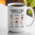 Daycare Preschool Infant Teacher Thing I Do In The Classroom Graphic Print Coffee Mug, funny gift