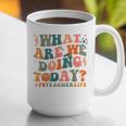 What Are We Doing Today Physical Education PE Teacher Women Graphic Print Coffee Mug, Pe Teacher Mugs, funny gift