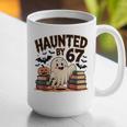 Haunted By 67 Teacher Ghost Pumpkin Halloween Costum Graphic Print Coffee Mug, funny gift Haunted By 67 Teacher Ghost Pumpkin Halloween Costum Graphic Print Coffee Mug, funny gift