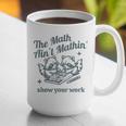 The Math Ain't Mathing Math Teacher Sarcastic Raccoon Graphic Print Coffee Mug, funny gift The Math Ain't Mathing Math Teacher Sarcastic Raccoon Graphic Print Coffee Mug, funny gift
