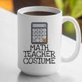 Math Teacher Costume Tshirt Halloween High School Calculator Graphic Print Coffee Mug, funny gift Math Teacher Costume Tshirt Halloween High School Calculator Graphic Print Coffee Mug, funny gift