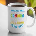 Parallel Lines Math Pun – Teacher Humor Graphic Print Coffee Mug, funny gift Parallel Lines Math Pun – Teacher Humor Graphic Print Coffee Mug, funny gift