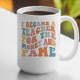 Teachers I Became A Teacher For The Money And Fame Men Women Graphic Print Coffee Mug, funny gift Teachers I Became A Teacher For The Money And Fame Men Women Graphic Print Coffee Mug, funny gift