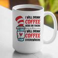 I Will Drink Coffee Here Or There Funny Teacher Teaching Men Women Girls Kids Graphic Print Coffee Mug, funny gift I Will Drink Coffee Here Or There Funny Teacher Teaching Men Women Girls Kids Graphic Print Coffee Mug, funny gift