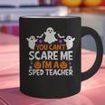You Can't Scare Me I'm A SPED Teacher Shirt Halloween For Men Women Graphic Print Coffee Mug, gift for family, gift for coworker You Can't Scare Me I'm A SPED Teacher Shirt Halloween For Men Women Graphic Print Coffee Mug, gift for family, gift for coworker