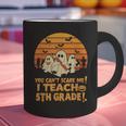 You Can't Scare Me I Teach 5th Grade Teacher Halloween Men Women Kids Graphic Print Coffee Mug, gift for family, gift for coworker You Can't Scare Me I Teach 5th Grade Teacher Halloween Men Women Kids Graphic Print Coffee Mug, gift for family, gift for coworker