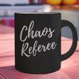 Chaos Referee For Mom Dad Teacher Shirt Cute Coach For Men Women Graphic Print Coffee Mug, gift for family, gift for coworker