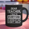 Dear Teacher i Talk To Everyone Funny Back To School Graphic Print Coffee Mug, gift for family, gift for coworker Dear Teacher i Talk To Everyone Funny Back To School Graphic Print Coffee Mug, gift for family, gift for coworker