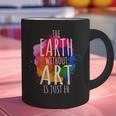 Earth Without Art Is Just Eh Painting Artist Pun Art Teacher Graphic Print Coffee Mug, gift for family, gift for coworker Earth Without Art Is Just Eh Painting Artist Pun Art Teacher Graphic Print Coffee Mug, gift for family, gift for coworker