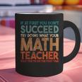 If At First You Don't Succeed Try Doing Math Teacher Graphic Print Coffee Mug, gift for family, gift for coworker