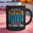 If At First You Don't Succeed Try Doing What Science Teacher Graphic Print Coffee Mug, Science Teacher Mugs, gift for family, gift for coworker If At First You Don't Succeed Try Doing What Science Teacher Graphic Print Coffee Mug, Science Teacher Mugs, gift for family, gift for coworker