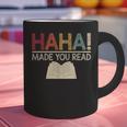 Ha Ha Made You Read Reading Teacher Teaching Graphic Print Coffee Mug, gift for family, gift for coworker Ha Ha Made You Read Reading Teacher Teaching Graphic Print Coffee Mug, gift for family, gift for coworker