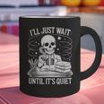 I'Ll Wait Until It's Quiet Tshirt Skeleton Teacher Halloween Graphic Print Coffee Mug, gift for family, gift for coworker