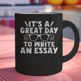 Its a Good Day To Write An Essay English Teacher Graphic Print Coffee Mug, English Teacher Mugs, gift for family, gift for coworker Its a Good Day To Write An Essay English Teacher Graphic Print Coffee Mug, English Teacher Mugs, gift for family, gift for coworker