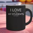 I Love It When My Students Stop Talking Highschool Teacher Graphic Print Coffee Mug, gift for family, gift for coworker I Love It When My Students Stop Talking Highschool Teacher Graphic Print Coffee Mug, gift for family, gift for coworker