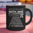 Come To The Math Side We Have Pie Shirt Pi Day Teacher Graphic Print Coffee Mug, gift for family, gift for coworker Come To The Math Side We Have Pie Shirt Pi Day Teacher Graphic Print Coffee Mug, gift for family, gift for coworker