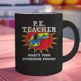 PE Physical Education Teacher Superhero Power School Graphic Print Coffee Mug, Pe Teacher Mugs, gift for family, gift for coworker PE Physical Education Teacher Superhero Power School Graphic Print Coffee Mug, Pe Teacher Mugs, gift for family, gift for coworker
