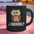 Quien Who Owl Spanish Teacher Graphic Print Coffee Mug, gift for family, gift for coworker