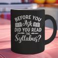 Did You Read The Syllabus Shirt Teacher Men Women Graphic Print Coffee Mug, gift for family, gift for coworker Did You Read The Syllabus Shirt Teacher Men Women Graphic Print Coffee Mug, gift for family, gift for coworker