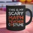 This Is My Scary Math Teacher Costume For Halloween Graphic Print Coffee Mug, gift for family, gift for coworker This Is My Scary Math Teacher Costume For Halloween Graphic Print Coffee Mug, gift for family, gift for coworker