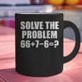 Solve The Problem 67 Meme Six Seven Elementary Math Teacher Graphic Print Coffee Mug, gift for family, gift for coworker Solve The Problem 67 Meme Six Seven Elementary Math Teacher Graphic Print Coffee Mug, gift for family, gift for coworker