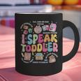 I Speak Toddler Back To School Teacher Graphic Print Coffee Mug, gift for family, gift for coworker