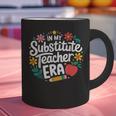 In My Substitute Teacher Era Graphic Print Coffee Mug, gift for family, gift for coworker
