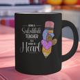 Being A Substitute Teacher Substitute Teaching Graphic Print Coffee Mug, gift for family, gift for coworker Being A Substitute Teacher Substitute Teaching Graphic Print Coffee Mug, gift for family, gift for coworker