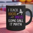 I Teach Hocus Pocus Some Call It Math Teacher Graphic Print Coffee Mug, gift for family, gift for coworker I Teach Hocus Pocus Some Call It Math Teacher Graphic Print Coffee Mug, gift for family, gift for coworker