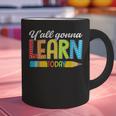 Teacher Y'All Gonna Learn Today First Day Of School Graphic Print Coffee Mug, gift for family, gift for coworker Teacher Y'All Gonna Learn Today First Day Of School Graphic Print Coffee Mug, gift for family, gift for coworker
