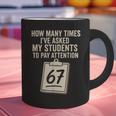Teachers 67 Meme Graphic Print Coffee Mug, gift for family, gift for coworker Teachers 67 Meme Graphic Print Coffee Mug, gift for family, gift for coworker