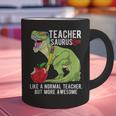 Teachersaurus Rex Dinosaur Like A Normal Teacher Saurus Graphic Print Coffee Mug, gift for family, gift for coworker Teachersaurus Rex Dinosaur Like A Normal Teacher Saurus Graphic Print Coffee Mug, gift for family, gift for coworker