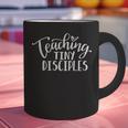 Teaching Tiny Disciples Christian Teacher Graphic Print Coffee Mug, gift for family, gift for coworker Teaching Tiny Disciples Christian Teacher Graphic Print Coffee Mug, gift for family, gift for coworker