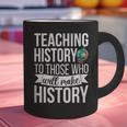 History Teacher Appreciation History Teaching Graphic Print Coffee Mug, History Teacher Mugs, gift for family, gift for coworker