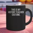 This Is My History Teacher Costume Halloween T Shirt Men Women Kids Graphic Print Coffee Mug, History Teacher Mugs, gift for family, gift for coworker