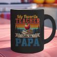 Vintage Retro My Favorite Teacher Calls Me Papa Father's Day Graphic Print Coffee Mug, gift for family, gift for coworker