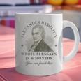 Alexander Hamilton Wrote 51 Essays In 6 Months Teacher Quote Graphic Print Coffee Mug, gift for family, gift for coworker Alexander Hamilton Wrote 51 Essays In 6 Months Teacher Quote Graphic Print Coffee Mug, gift for family, gift for coworker