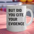 English Teacher But Did You Cite Your Evidence Graphic Print Coffee Mug, English Teacher Mugs, gift for family, gift for coworker English Teacher But Did You Cite Your Evidence Graphic Print Coffee Mug, English Teacher Mugs, gift for family, gift for coworker