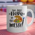 I'm Just Here To Get Messy Art Teacher Artist Painting Graphic Print Coffee Mug, gift for family, gift for coworker I'm Just Here To Get Messy Art Teacher Artist Painting Graphic Print Coffee Mug, gift for family, gift for coworker