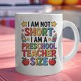 I'm Not Short I'm A Preschool Teacher Size Quote Women Graphic Print Coffee Mug, gift for family, gift for coworker