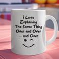 I Love Explaining The Same Thing Teacher Lie Party Graphic Print Coffee Mug, gift for family, gift for coworker I Love Explaining The Same Thing Teacher Lie Party Graphic Print Coffee Mug, gift for family, gift for coworker