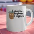 Phonemes Graphemes And Caffeine Coffee Teacher Appreciation Graphic Print Coffee Mug, gift for family, gift for coworker
