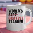 World's Best Okayest Teacher ACY025a For Men Women Graphic Print Coffee Mug, gift for family, gift for coworker