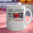 Y'All Gonna Make Me Lose My Mind Up Here Teacher Graphic Print Coffee Mug, gift for family, gift for coworker
