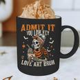 Admit It You Low Key Love Art Bruh Halloween Art Teacher Graphic Print Coffee Mug, novelty gifts, funny gifts Admit It You Low Key Love Art Bruh Halloween Art Teacher Graphic Print Coffee Mug, novelty gifts, funny gifts