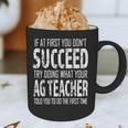 AG Teacher Shirt If At First You Don't Succeed Agriculture Graphic Print Coffee Mug, novelty gifts, funny gifts