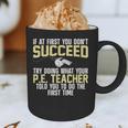 Best PE Teacher Art For Men Women Physical Education Teacher Graphic Print Coffee Mug, novelty gifts, funny gifts Best PE Teacher Art For Men Women Physical Education Teacher Graphic Print Coffee Mug, novelty gifts, funny gifts
