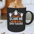 You Can't Scare Me I'm A SPED Teacher Shirt Halloween For Men Women Graphic Print Coffee Mug, novelty gifts, funny gifts You Can't Scare Me I'm A SPED Teacher Shirt Halloween For Men Women Graphic Print Coffee Mug, novelty gifts, funny gifts