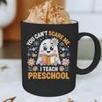 You Can't Scare Me I Teach Preschool Teacher Halloween Graphic Print Coffee Mug, novelty gifts, funny gifts You Can't Scare Me I Teach Preschool Teacher Halloween Graphic Print Coffee Mug, novelty gifts, funny gifts